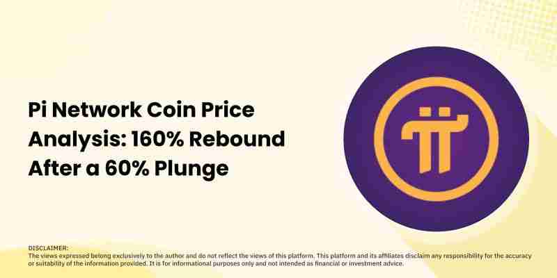 Pi币价格分析：暴跌60%后反弹160%